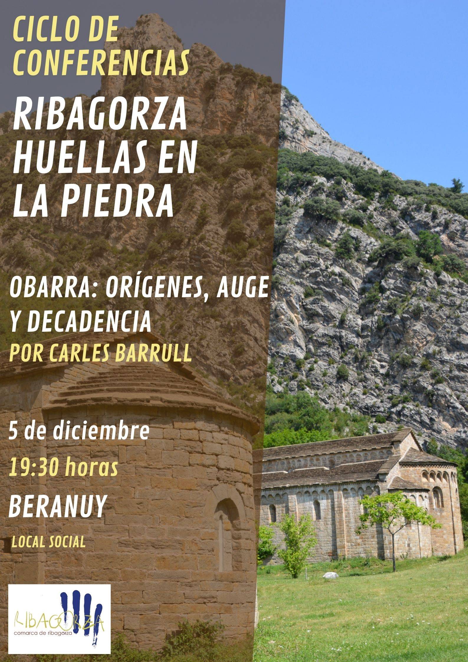 RIBAGORZA, HUELLAS EN LA PIEDRA. Conferencia "Obarra: orígenes, auge y decadencia", por Carles Barrull 