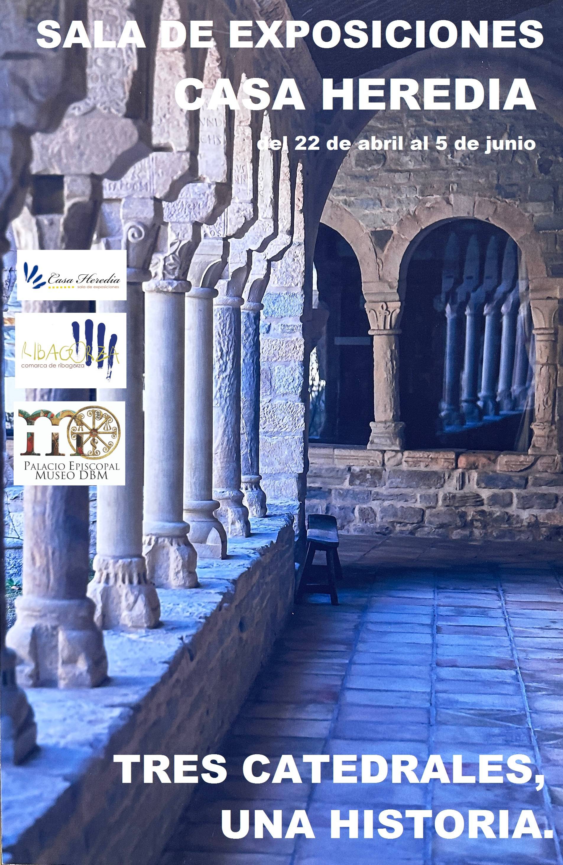 EXPOSICIÓN CASA HEREDIA: TRES CATEDRALES, UNA HISTORIA